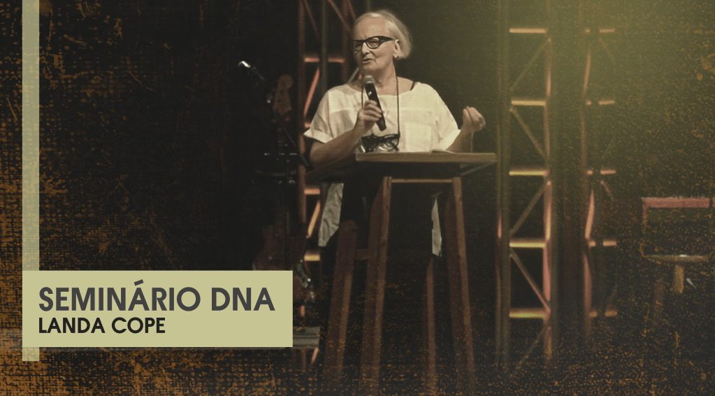 Landa Cope – Seminário&nbsp;DNA