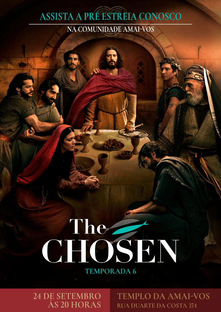 Pôster promocional da série 'The Chosen', temporada 6, com personagens em destaque em um ambiente de época. Informações sobre a pré-estreia no Templo da Amai-Vos, incluindo data e horário.